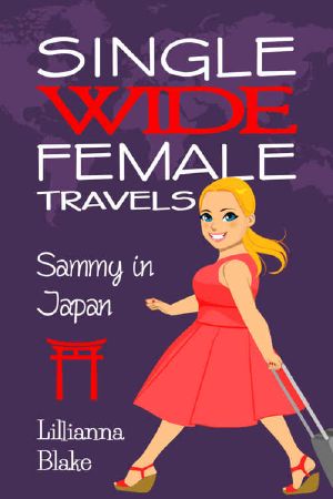 [Single Wide Female Travels 08] • Sammy in Japan